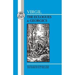 Virgil: Eclogues & Georgics -- Virgil